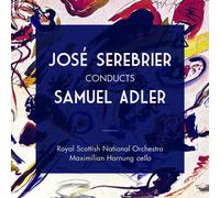 José Serebrier José Serebrier Conducts Samuel Adler (CD) Album (Importación USA)
