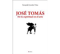 José Tomás. De lo espiritual en el arte (SIN COLECCION)