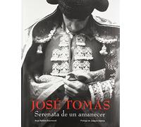 José Tomás. Serenata de un amanecer: 1 (General)