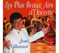 José Villamor - Les Plus Beaux Airs D'Operette