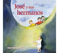 José y sus hermanos: Una Historia del Antiguo Testamento: 11
