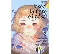 Josée, la tigre e i pesci (Vol. 2) (J-POP)