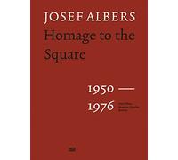 Josef Albers: Homage to the Square 1950-1976 (Zeitgenössische Kunst)