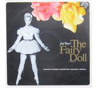 Josef Bayer , The Prague Symphony Orchestra , Bohumil Gregor - The Fairy Doll - Supraphon - SUA ST 50 806