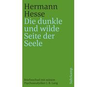 Josef Bernhard »Die dunkle und wilde Seite der Seele«: Briefwechs (Tapa blanda)