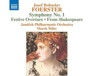 Josef Bohuslav Foe Josef Bohuslav Foerster: Symphony No. 1/Festive Overtur (CD)
