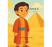 JOSEF: Der Weg durch schwere Zeiten