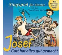 Josef: Gott Hat Alles Gut Gemacht