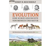 Josef H. Reichholf Johann Evolution: Eine kurze Geschichte von Mens (Tapa dura)