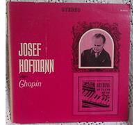 Josef Hofmann - Josef Hofmann Plays Chopin