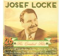 Josef Locke - Josef Locke - His Greatest Hits (26 Classic Irish Songs)