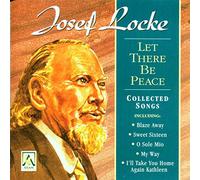 Josef Locke - Let There Be Peace