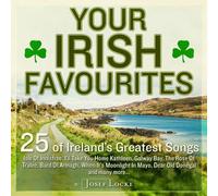Josef Locke - Your Irish Favourites 25 of Ireland's Greatest Songs CD