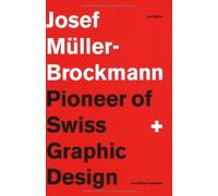Josef Muller-Brockmann: Pioneer of Swiss Graphic Design by Lars Muller (1994-01-03)