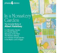 Josef Sakonov - In A Monastery Garden - The Immortal Works of Albert Ketèlby