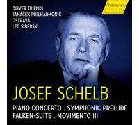Josef Schelb : Concerto pour piano - Œuvres orchestrales. Triendl, Siberski.