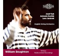 William Boughton - English String Orchestra - Josef Suk, Antonín Dvořák & Leos Janácek Orchestral Works - Nimbus Recordings Rediscovered