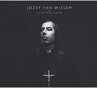 Josef Van Wissem - It Is Time For You To Return [Vinilo]