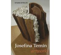 Josefina Temín. Artworks. Ediz. inglese e spagnola