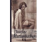 Josefine Mutzenbacher (Unzensierte Ausgabe): Der mit Abstand beste deutschsprachige erotische Roman aller Zeiten