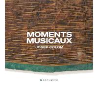 Josep Colom - Various - Moments Musicaux
