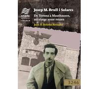 Josep M. Brull i Solares. De Tortosa a Mauthausen, un viatge sense retorn: 50 (La Barcella)