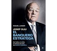 Josep Oliu. El Banquero Estratega (Biografías)