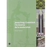 Josep Puig i Cadafalch i la recerca de la modernitat (Biblioteca Universitària)
