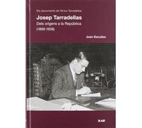 JOSEP TARRADELLAS. DELS ORÍGENS A LA REPÚBLICA (1899-1936) (CATALAN)