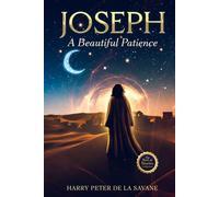 JOSEPH: A Beautiful Patience