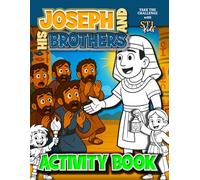 Joseph and His Brothers Activity Book: Take the Challenge with STL Kids (STL Kids | Step Toward the Light Kids, with Zac and Lizzie)