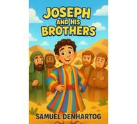 Joseph and His Brothers: Little Lamb Rhymes
