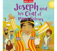 Joseph and his Coat of Many Colours: A charming illustrated picture book of a classic Bible story perfect for toddlers ages 3+ (Bible Stories)