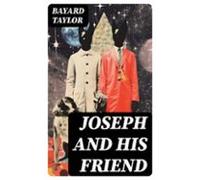 Joseph And His Friend (ebook)