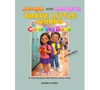 Joseph and Londyn's Brave Little Words Coloring Book (Every Voice Matters)