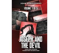 Joseph and The Devil: Taken from the Book “Stories from the Devil’s Den”