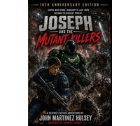 Joseph and the Mutant Killers - 10th Anniversary
