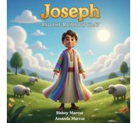 Joseph and the Rainbow Coat (Bible Stories for Bright Hearts)