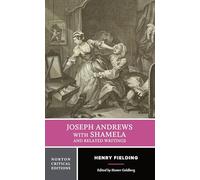 Joseph Andrews with Shamela and Related Writings: A Norton Critical Edition: 0