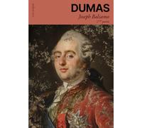 Joseph Balsamo: Mémoires d'un Médecin 1 / 4 : Tome 2 (Volumes 4 - 5)