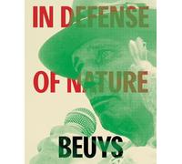 Joseph Beuys : in defense of nature ; Social forest : oaks of Tovaangar