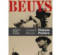 Joseph Beuys Posters: Verzeichnis der Plakate aus den Sammlungen von Claus von Der Osten & Rene S. Spiegelberger / Index of Posters from the Collections of Claus von Der Osten & Rene S. Spiegelberger