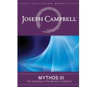 Joseph Campbell: Mythos III: The Shaping of the Western Tradition [Reino Unido] [DVD]