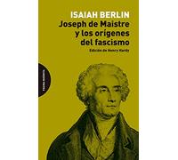 Joseph de Maistre y los orígenes del fascismo (ENSAYO)
