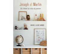 Joseph et Martin: ou l’intérêt du prénom