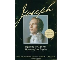 Joseph: Exploring the Life and Ministry of the Prophet