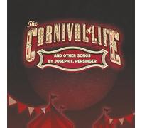 Joseph F Persinger - The Carnival Of Life