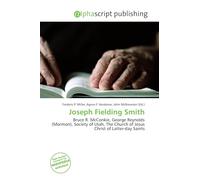 Joseph Fielding Smith: Bruce R. McConkie, George Reynolds (Mormon), Society of Utah, The Church of Jesus Christ of Latter-day Saints