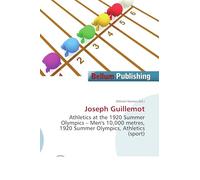 Joseph Guillemot: Athletics at the 1920 Summer Olympics - Men's 10,000 metres, 1920 Summer Olympics, Athletics (sport)