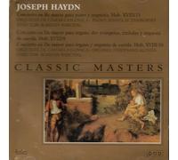 Joseph Haydn - Joseph Haydn: Conciertos para Piano y Órgano, Orquesta de Cámara Eslovaca, Classic Masters